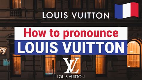 louis vuitton pronunciation voice|Louis Vuitton in french.